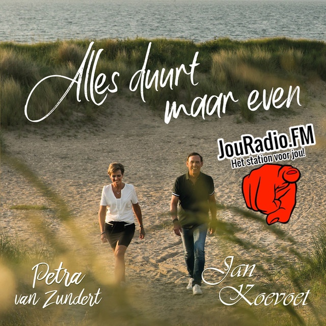 Jan Koevoet, Petra van Zundert - Alles duurt maar even